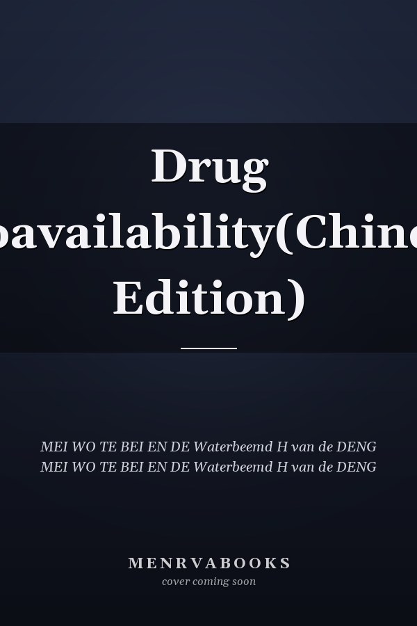 Drug bioavailability(Chinese Edition)