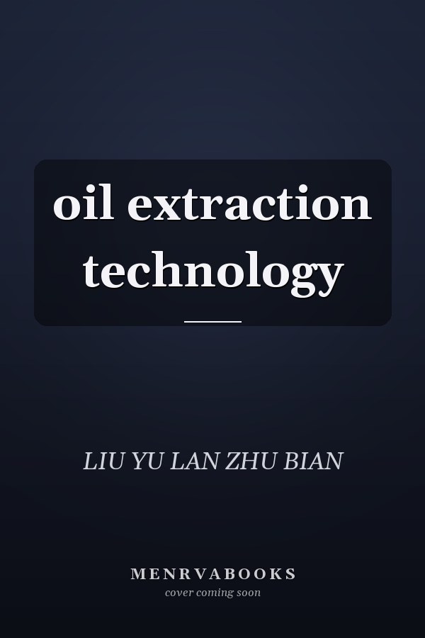 oil extraction technology