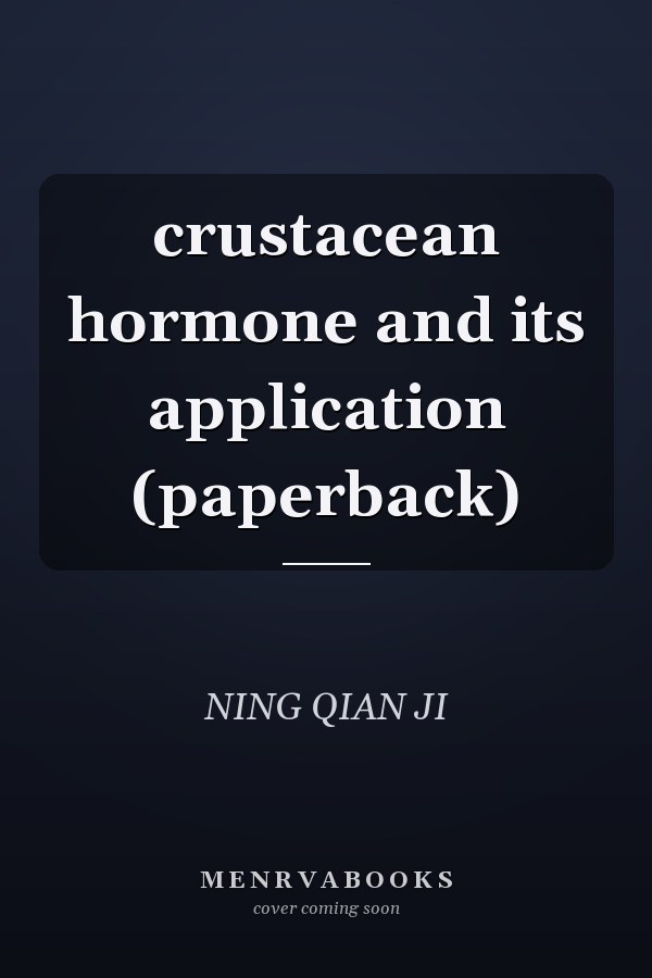 crustacean hormone and its application (paperback)