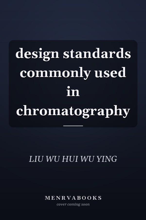 design standards commonly used in chromatography