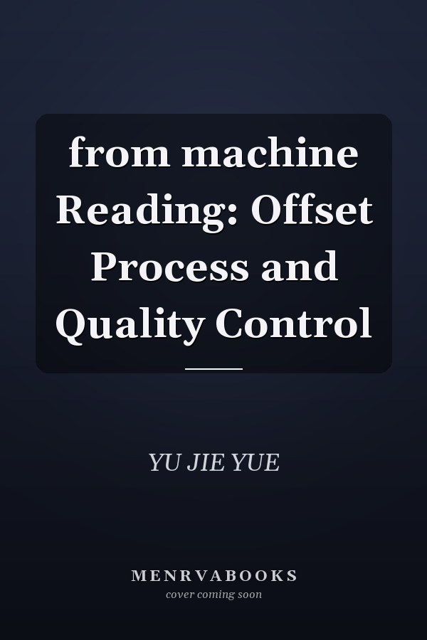 from machine Reading: Offset Process and Quality Control