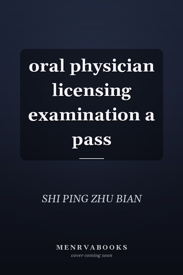 oral physician licensing examination a pass