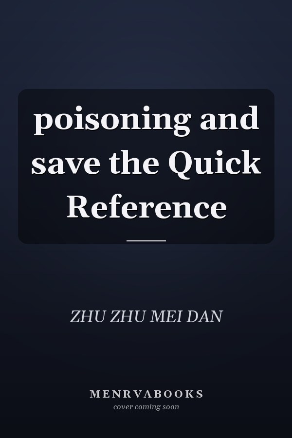 poisoning and save the Quick Reference