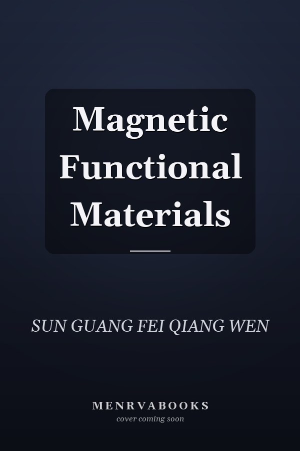 Magnetic Functional Materials
