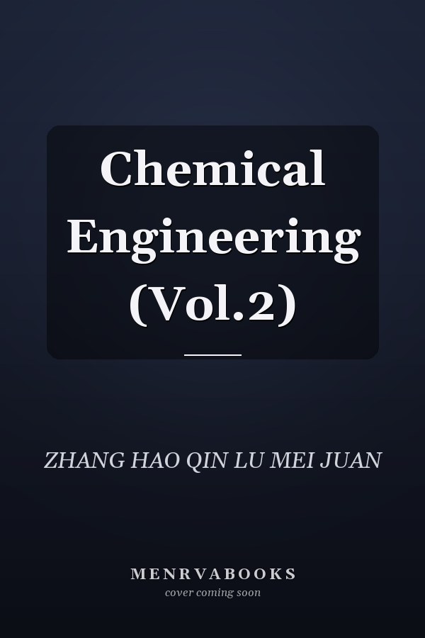 Chemical Engineering (Vol.2)
