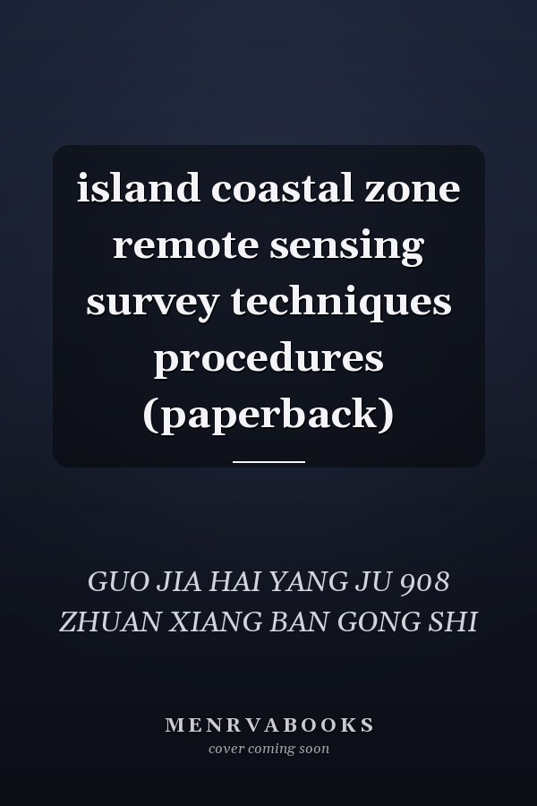 island coastal zone remote sensing survey techniques procedures (paperback)