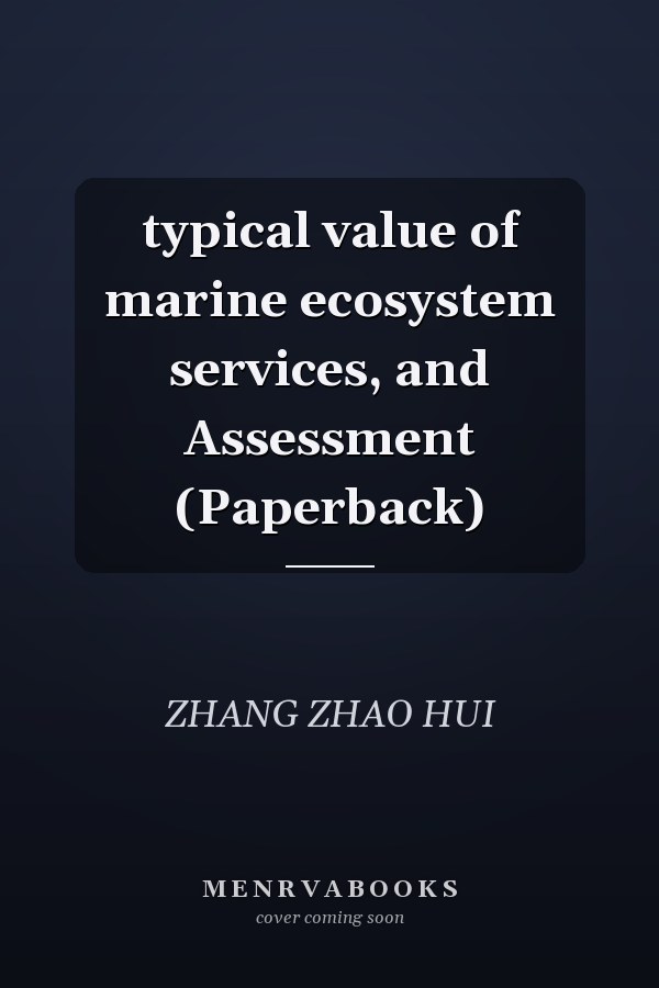 typical value of marine ecosystem services, and Assessment (Paperback)