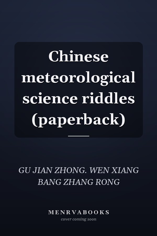 Chinese meteorological science riddles (paperback)