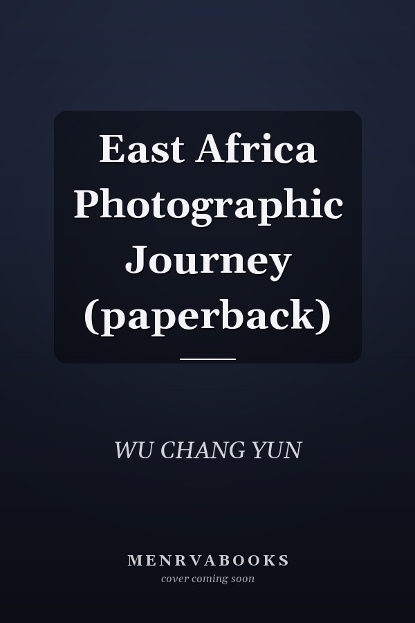East Africa Photographic Journey (paperback)