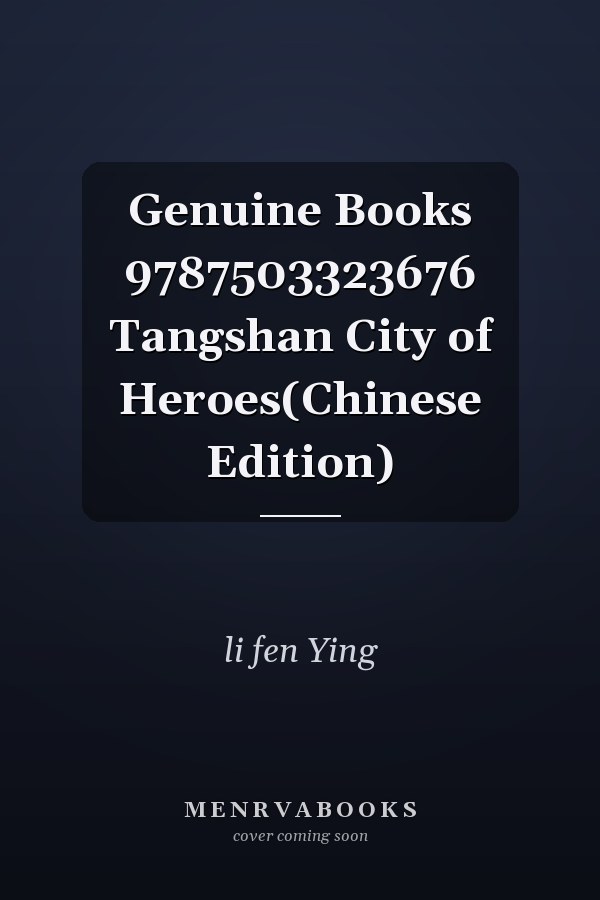 Genuine Books 9787503323676 Tangshan City of Heroes(Chinese Edition)