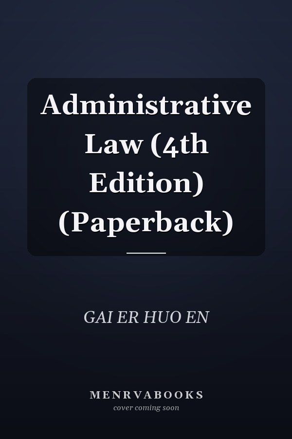 Administrative Law (4th Edition) (Paperback)
