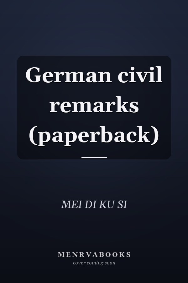 German civil remarks (paperback)