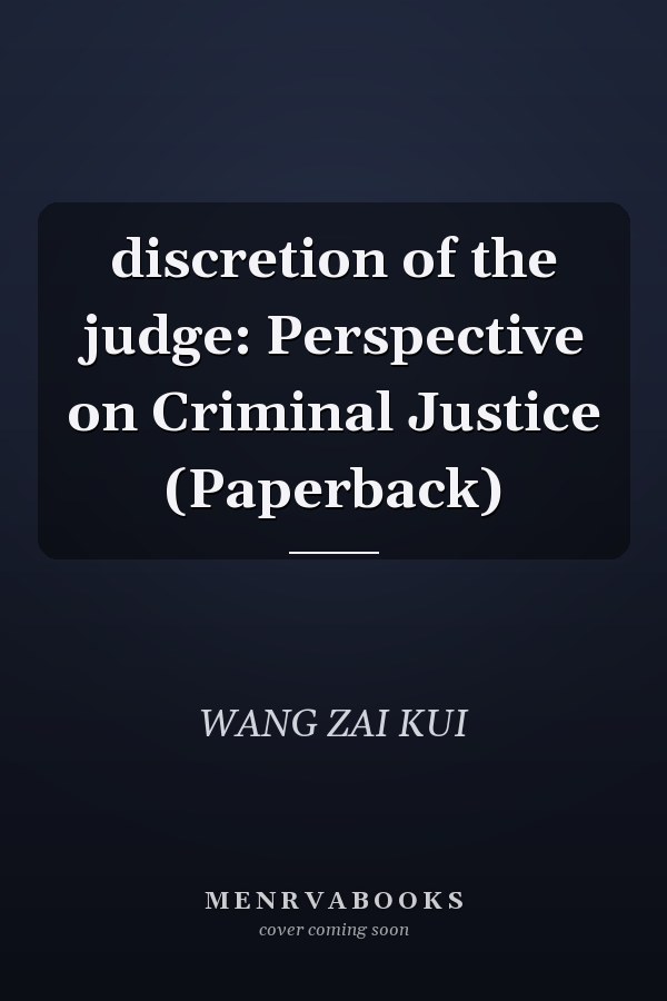 discretion of the judge: Perspective on Criminal Justice (Paperback)
