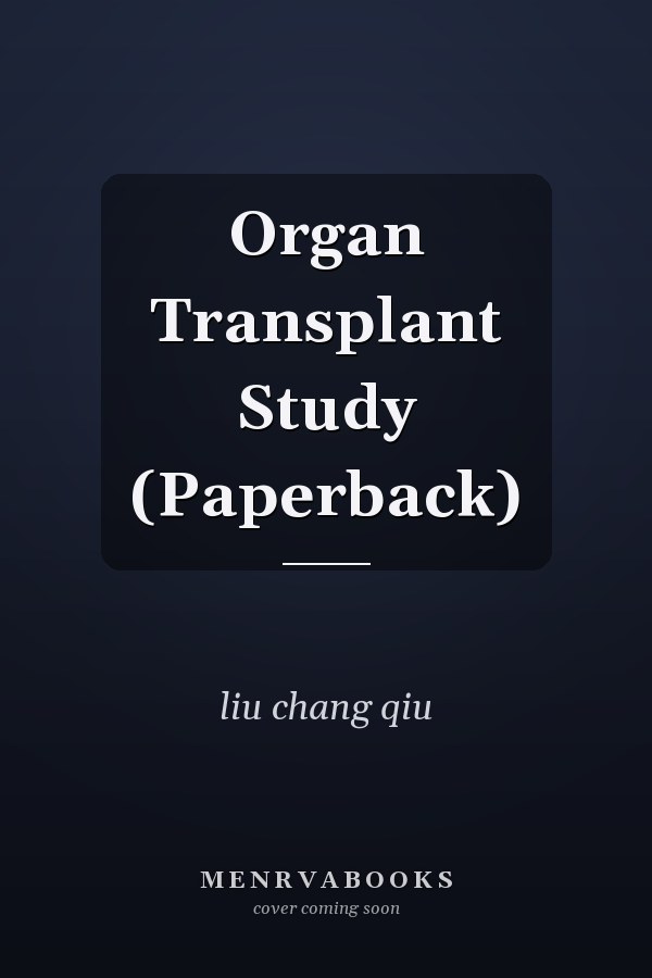 Organ Transplant Study (Paperback)