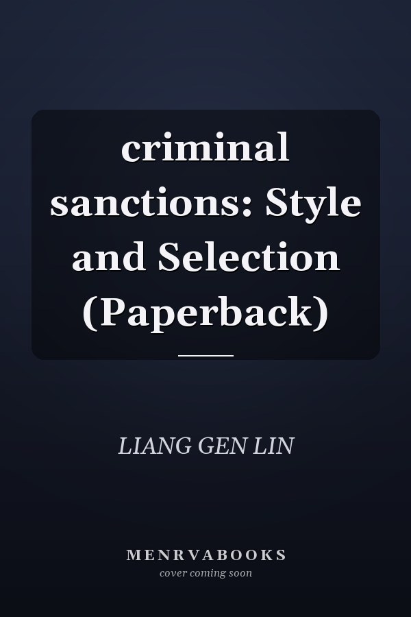 criminal sanctions: Style and Selection (Paperback)