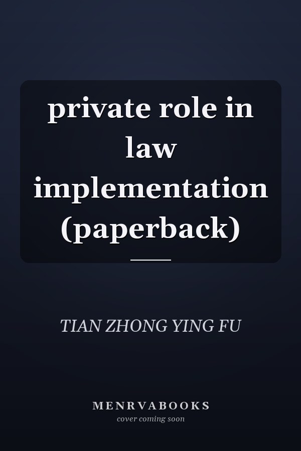private role in law implementation (paperback)