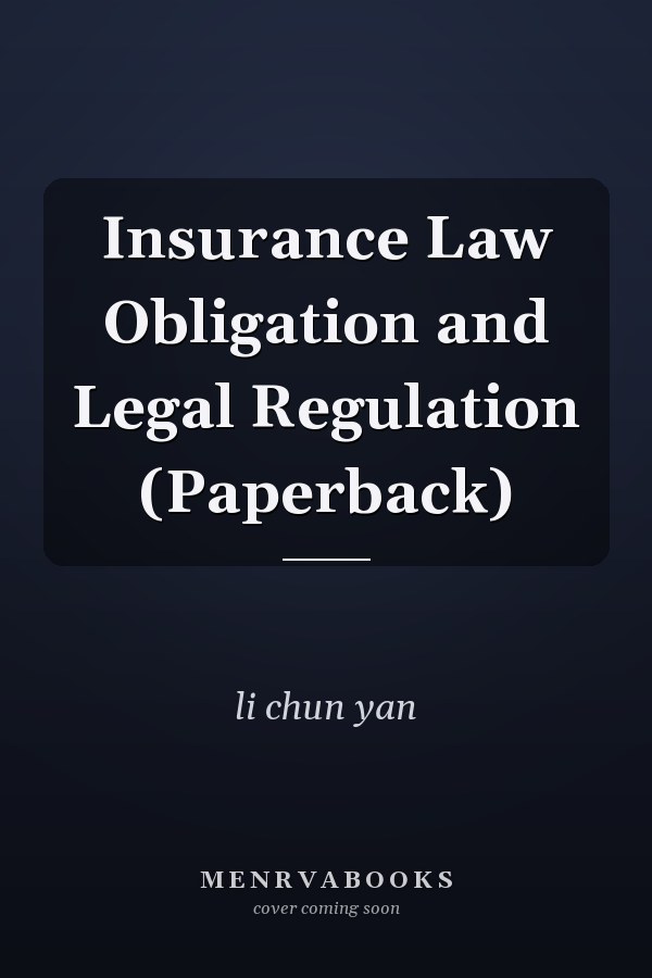 Insurance Law Obligation and Legal Regulation (Paperback)