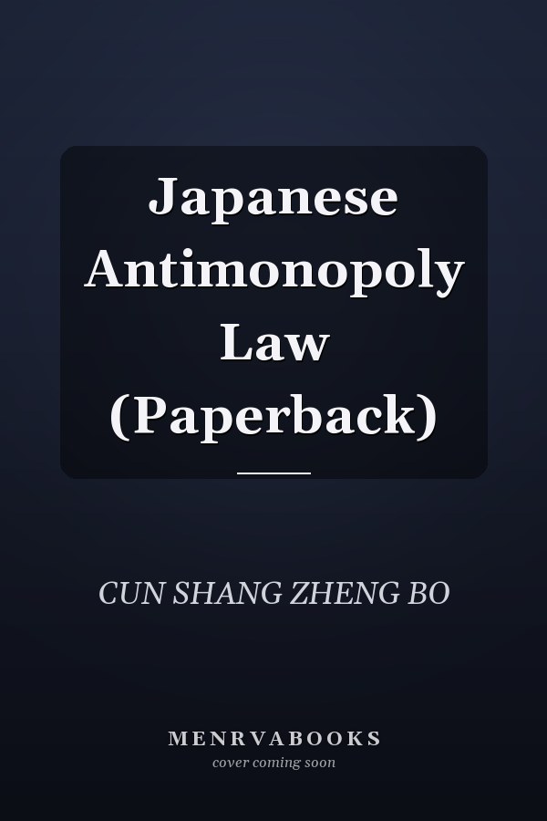 Japanese Antimonopoly Law (Paperback)