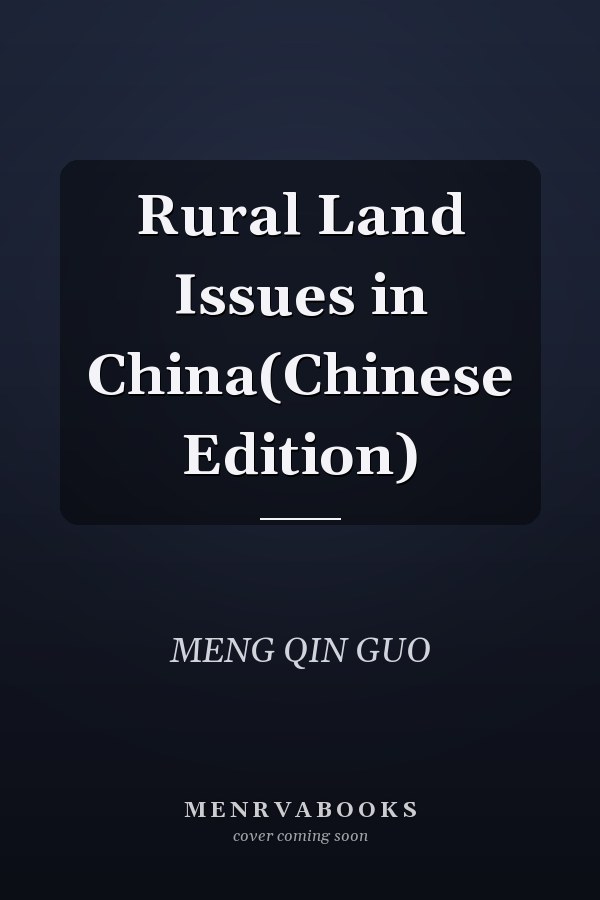 Rural Land Issues in China(Chinese Edition)