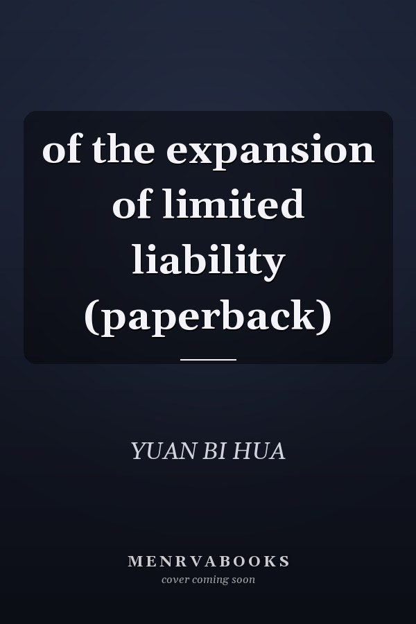 of the expansion of limited liability (paperback)