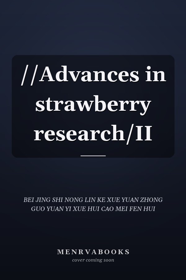 //Advances in strawberry research/II