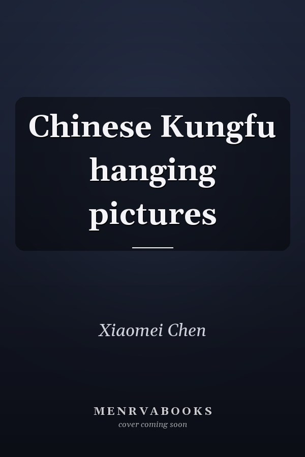 Chinese Kungfu hanging pictures