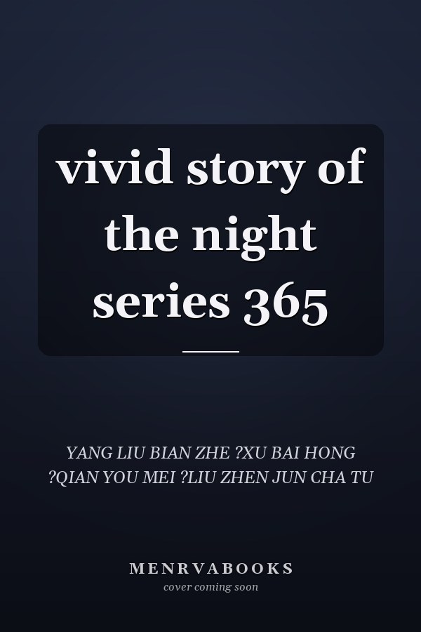 vivid story of the night series 365