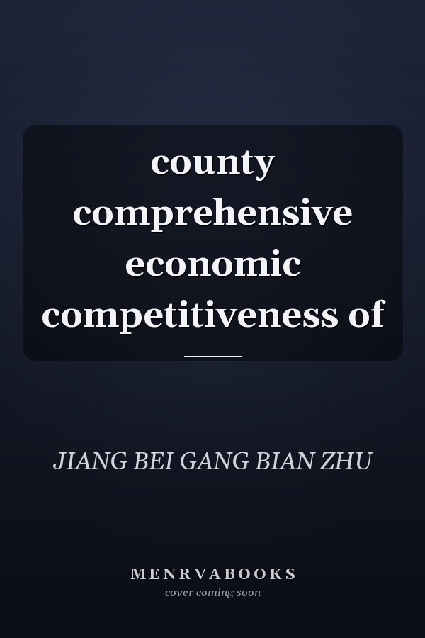 county comprehensive economic competitiveness of