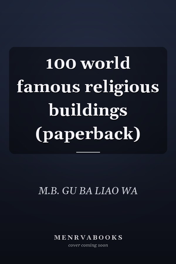 100 world famous religious buildings (paperback)
