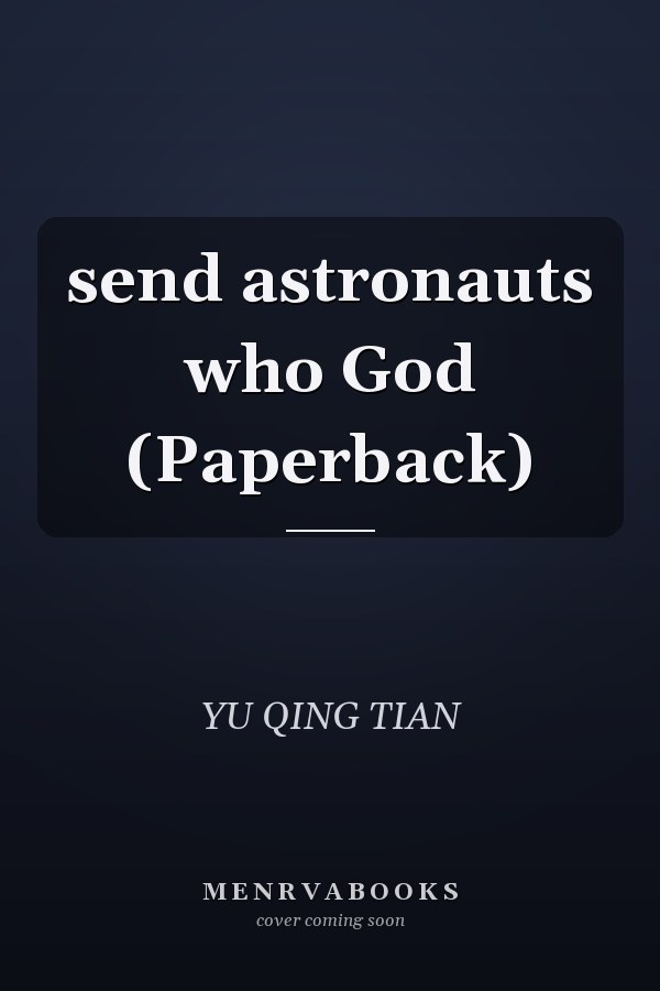 send astronauts who God (Paperback)