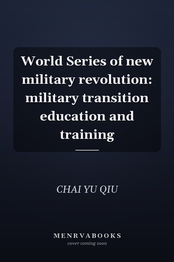 World Series of new military revolution: military transition education and training