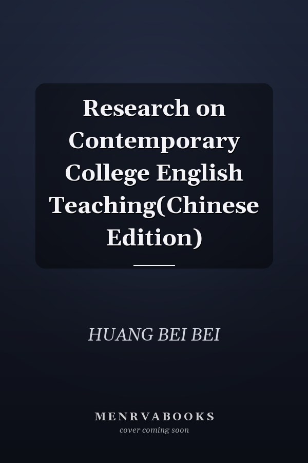 Research on Contemporary College English Teaching(Chinese Edition)