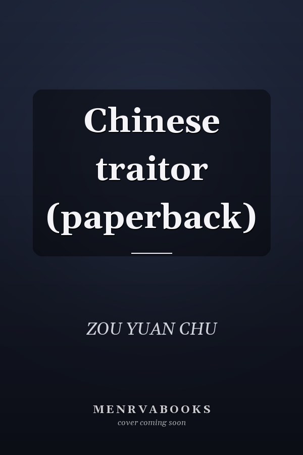 Chinese traitor (paperback)
