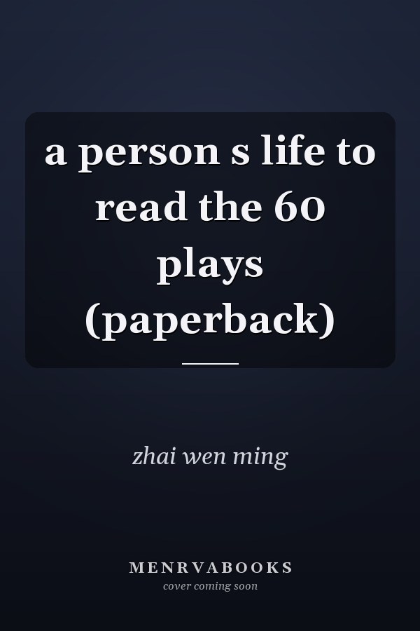 a person s life to read the 60 plays (paperback)
