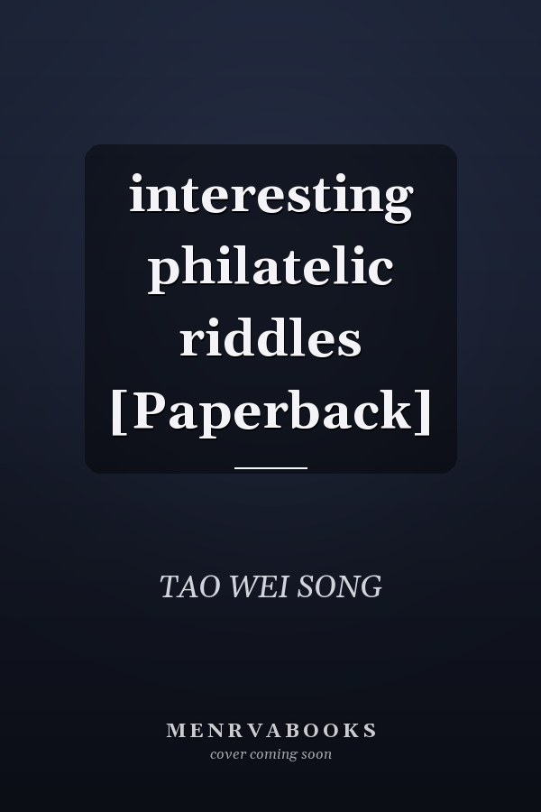 interesting philatelic riddles [Paperback]