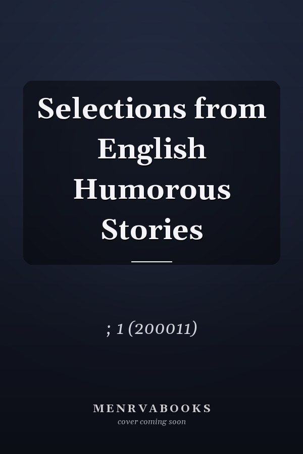 Selections from English Humorous Stories