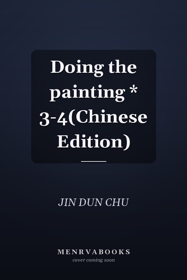 Doing the painting * 3-4(Chinese Edition)