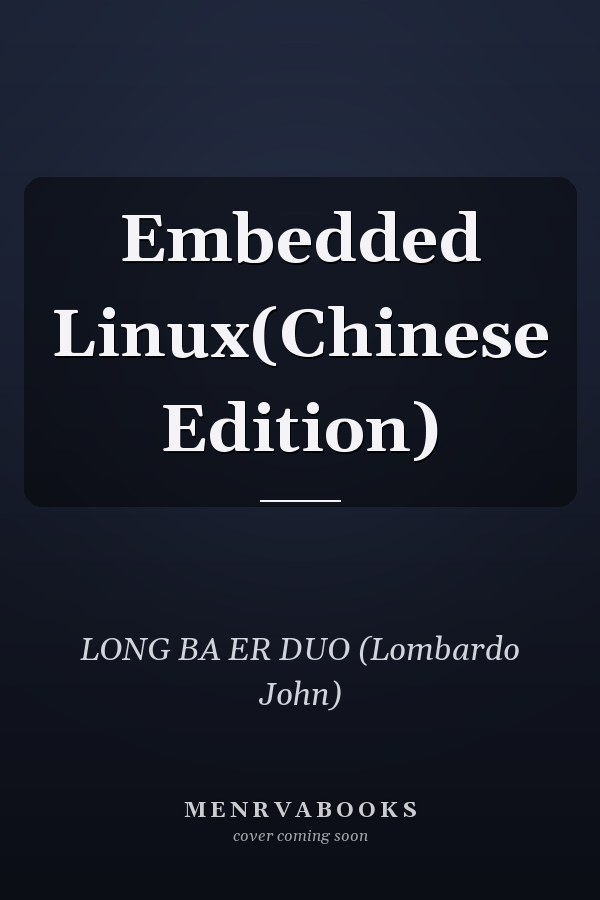 Embedded Linux(Chinese Edition)