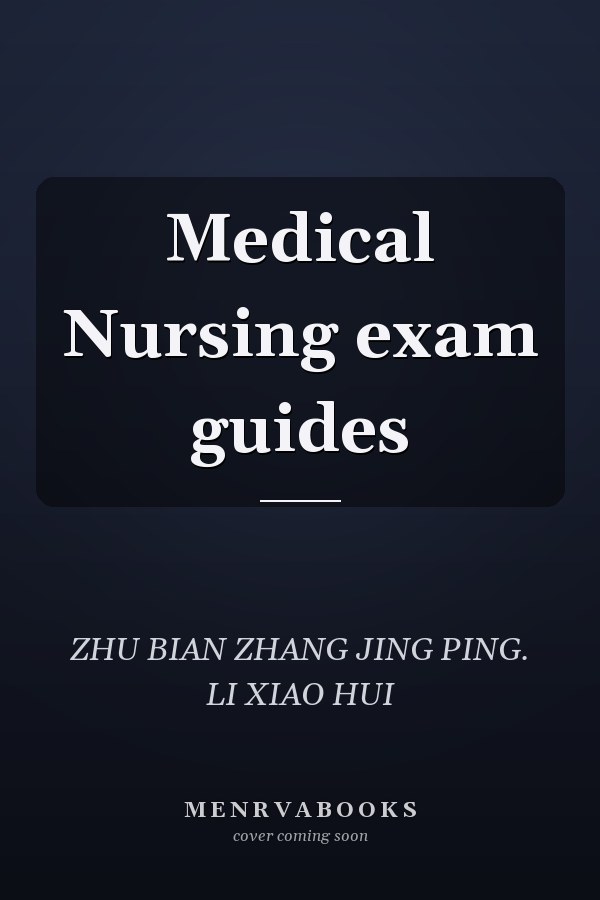 Medical Nursing exam guides