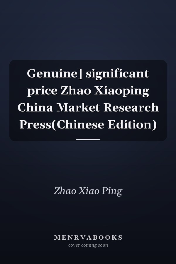 Genuine] significant price Zhao Xiaoping China Market Research Press(Chinese Edition)