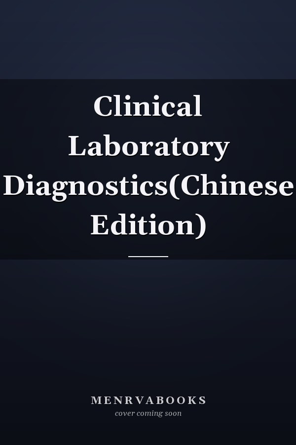 Clinical Laboratory Diagnostics(Chinese Edition)