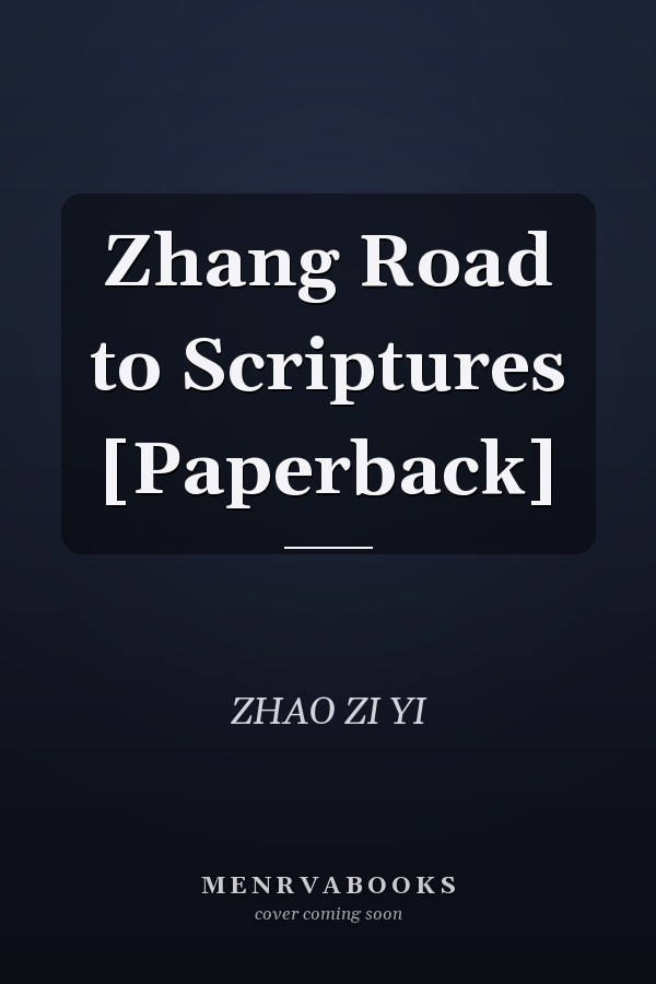 Zhang Road to Scriptures [Paperback]