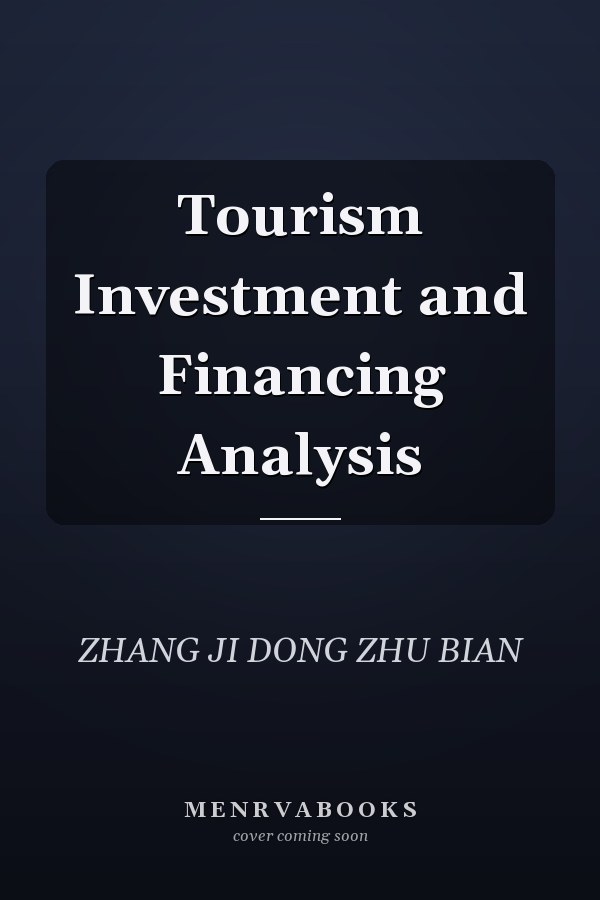 Tourism Investment and Financing Analysis
