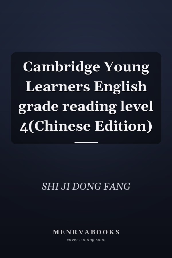 Cambridge Young Learners English grade reading level 4(Chinese Edition)
