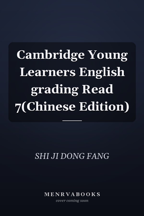 Cambridge Young Learners English grading Read 7(Chinese Edition)