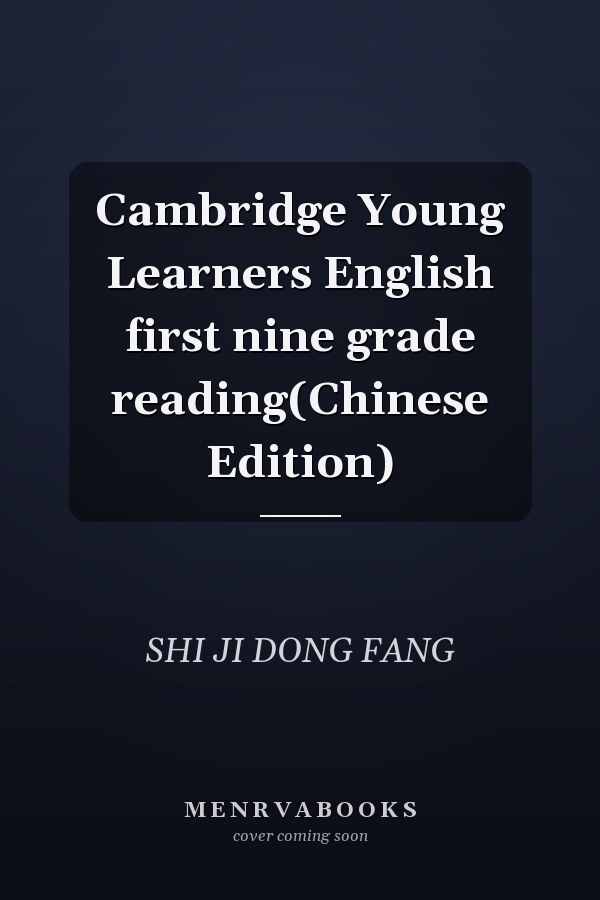 Cambridge Young Learners English first nine grade reading(Chinese Edition)