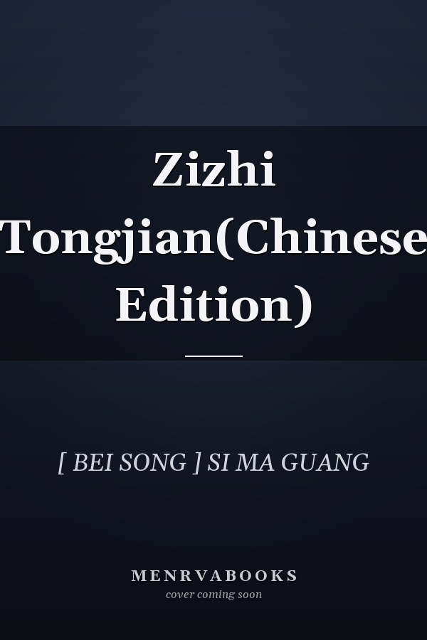 Zizhi Tongjian(Chinese Edition)