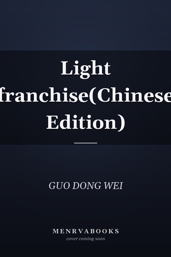 Light franchise(Chinese Edition)