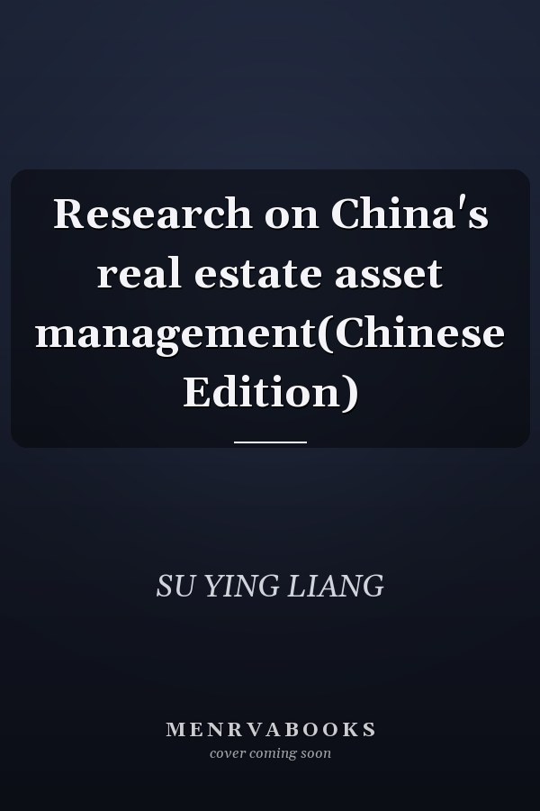 Research on China's real estate asset management(Chinese Edition)