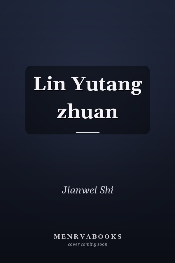 Lin Yutang zhuan